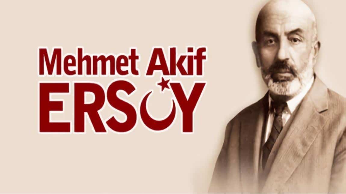  Bağımsızlığın simgesi İstiklal Marşı'nın kabulünün 103. yıl dönümü ve Mehmet Akif Ersoy'u Anma Günü 